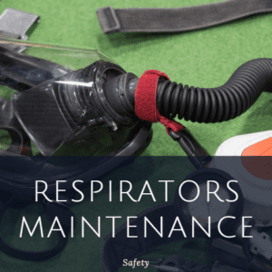 Respirators Maintenance