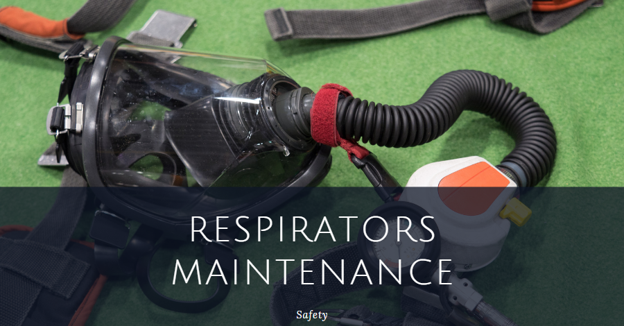 Respirators Maintenance