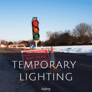 Temporary Lighting – Electrical Hazard